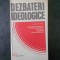ALEXANDRU BOBOC - DEZBATERI IDEOLOGICE