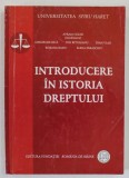 INTRODUCERE IN ISTORIA DREPTULUI de AVRAM CEZAR ...ELENA PARASCHIV , 2007 ,