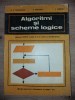 Algoritmi si Scheme Logice - M.R. Dumitrescu, P. Vasilescu, Didactica si Pedagogica, 1977, Filosofie