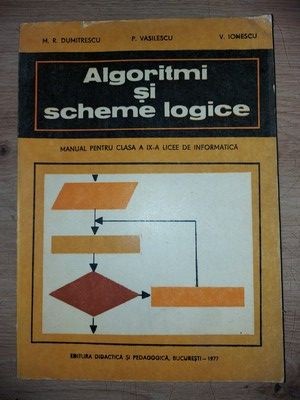 Algoritmi si scheme logice- M. R. Dumitrescu, P. Vasilescu foto