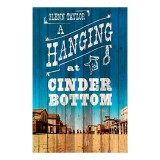 A Hanging at Cinder Bottom