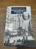 Rapoarte diplomatice din Bucuresti (1937-1939) - Jovan Ducic, 1998 / R5P3S