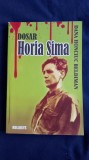 Dana Honciuc Beldiman - Dosar Horia Sima