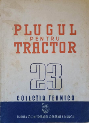 PLUGUL PENTRU TRACTOR-COLECTIV foto