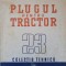 PLUGUL PENTRU TRACTOR-COLECTIV-312466