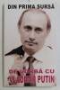 DIN PRIMA SURSA , DE VORBA CU VLADIMIR PUTIN *PREZINTA HALOURI DE APA