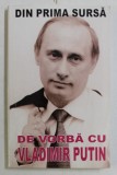 DIN PRIMA SURSA , DE VORBA CU VLADIMIR PUTIN *PREZINTA HALOURI DE APA