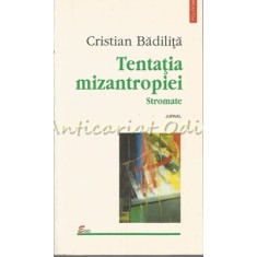 Tentatia Mizantropiei. Stromate - Cristian Badilita