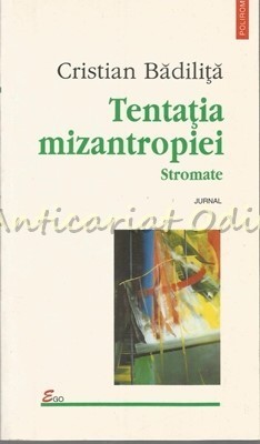 Tentatia Mizantropiei. Stromate - Cristian Badilita