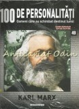 Cumpara ieftin 100 De Personalitati - Karl Marx - Nr.: 49 - Exemplar Infoliat