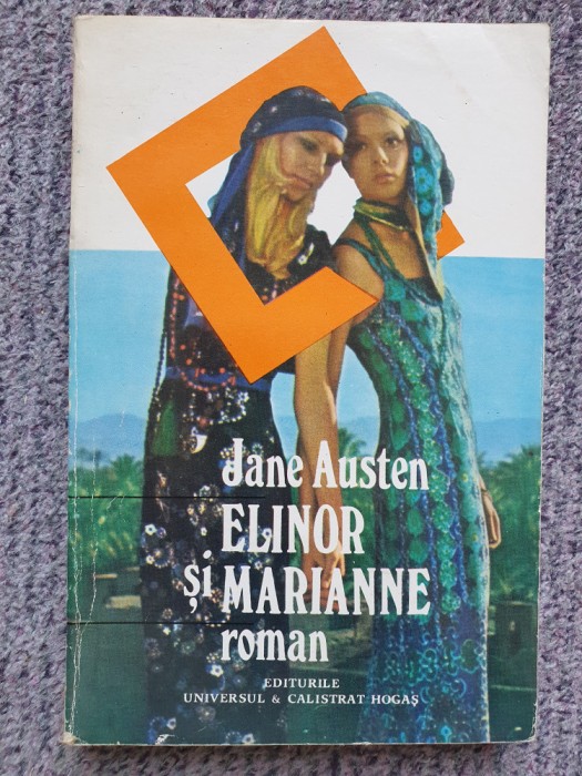 Jane Austen - Elinor și Marianne, 1993, 367 pag, stare buna