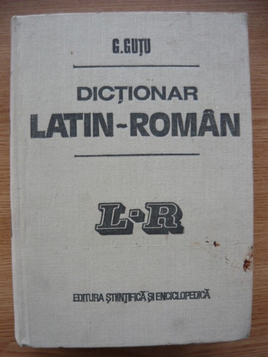 G. GUTU - DICTIONAR LATIN-ROMAN - 1983