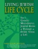 Living Jewish Life Cycle: How to Create Meaningful Jewish Rites of Passage at Every Stage of Life