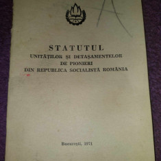 Statutul unitatilor si detasamentelor de pionieri din REPUBLICA SOC.ROMANIA-1971