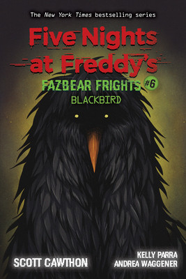 Blackbird (Five Nights at Freddy&amp;#039;s: Fazbear Frights #6) foto