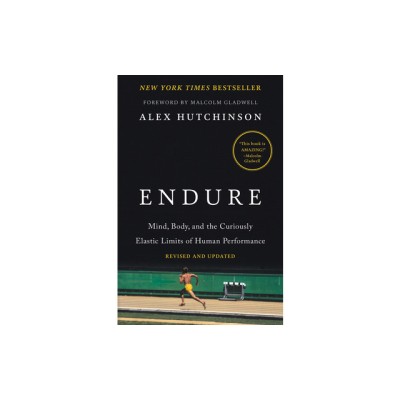 Endure: Mind, Body, and the Curiously Elastic Limits of Human Performance foto