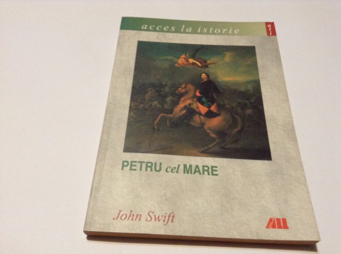 JOHN SWIFT PETRU CEL MARE--RF14/3