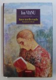 AMOR INTELLECTUALIS - ROMANUL UNEI EDUCATII de ION VIANU , 2017