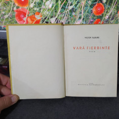 Victor Tulbure, Vară fierbinte, Poem, editura Tineretului, București 1956, 178