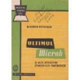 Ultimul microb si alte povestiri stiintifico-fantastice