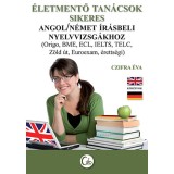 &Eacute;letmentő tan&aacute;csok sikeres angol/n&eacute;met &iacute;r&aacute;sbeli nyelvvizsg&aacute;khoz - Czifra &Eacute;va