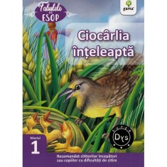 Ciocarlia inteleapta. Fabulele lui Esop: Nivelul 1