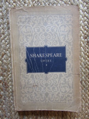 William Shakespeare - Opere. Volumul 1 (1955) foto