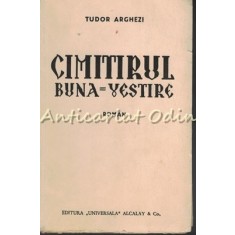 Cimitirul Buna-Vestire - Tudor Arghezi - 1933