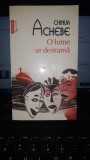 O lume se destrama - Chinua Achebe