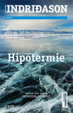 Hipotermie | Arnaldur Indridason, Trei