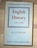 English history, 1914-1945 / by A.J.P. Taylor 700p Oxford