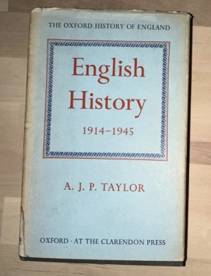 English history, 1914-1945 / by A.J.P. Taylor 700p Oxford foto