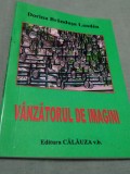 Cumpara ieftin VANZATORUL DE IMAGINI-DORINA BRANDUSA LANDEN AUTOGRAFUL AUTORULUI 2010