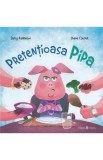 Pretentioasa Pipa - Betsy Parkinson, Shane Clester