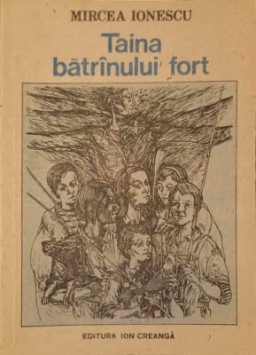 TAINA BATRANULUI FORT-MIRCEA IONESCU-239667 foto