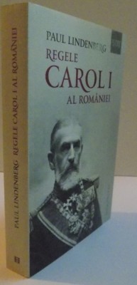 REGELE CAROL I AL ROMANIEI de PAUL LINDENBERG , 2016 foto