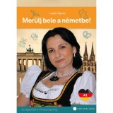 Mer&uuml;lj bele a n&eacute;metbe! - Az alapokt&oacute;l a mindennapokig - Lup&aacute;n &Aacute;gnes