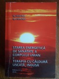 Starea energetica de sanatate a corpului uman... - Valeriu Radu / R2S