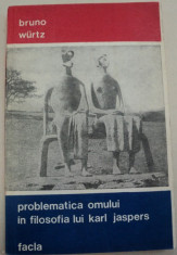 PROBLEMATICA OMULUI IN FILOSOFIA LUI KARL JASPERS-WRTZ,1976 foto