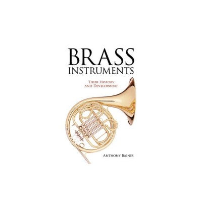 Brass Instruments: Their History and Development foto