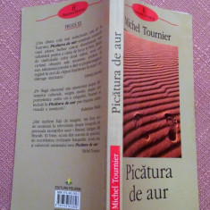 Picatura de aur. Editura Polirom, 2003 - Michel Tournier