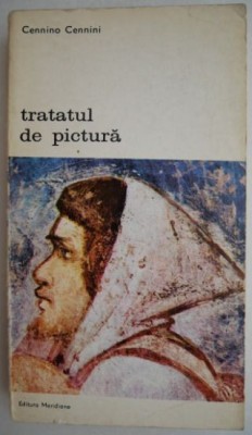 Tratatul de pictura - Cennino Cennini foto