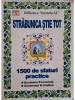 Carmen Murgasanu - Strabunica stie tot. 1500 de sfaturi practice, ed. I (editia 2012)