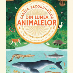 Cartea recordurilor din lumea animalelor - Hardcover - Katharina Vestre - Univers