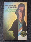JOSEPH FOUCHE - Stefan Zweig