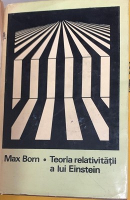 Teoria relativitatii a lui Einstein - Max Born foto