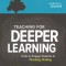 Teaching for Deeper Learning: Tools to Engage Students in Meaning Making