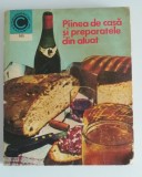 Myh 421A - CC105 - Piinea de casa si preparatele din aluat - M Ardeleanu 1978