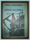 Harald Alexandrescu - Apocalipsa lui Ion (Editura Colaj, 1993) - Carte Spiritualitate, Ezoterism