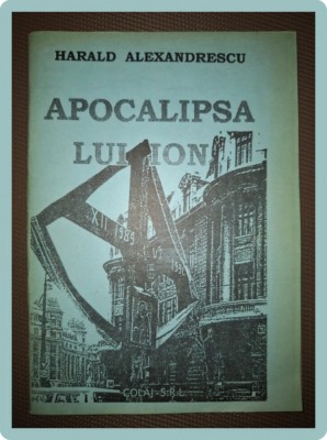 HARALD ALEXANDRESCU - APOCALIPSA LUI ION foto
